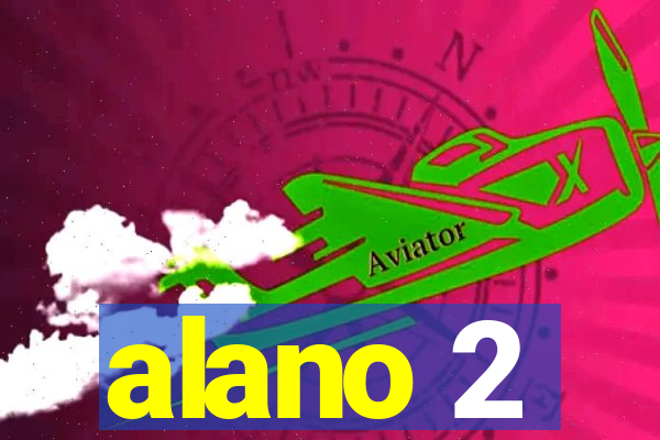 alano 2